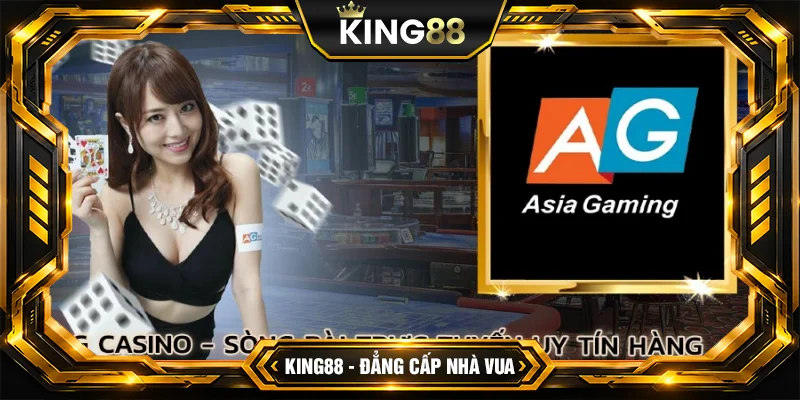 AG Casino – Sảnh Cược Hấp Dẫn Nhất Cho Cược Thủ Tại KING88 AG Casino – Sảnh Cược Hấp Dẫn Nhất Cho Cược Thủ Tại KING88