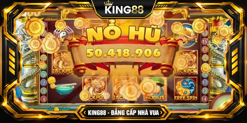 Thông tin cơ bản về nổ hũ King88 Thông tin cơ bản về nổ hũ King88
